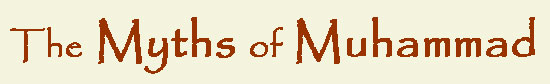 The Myths of Muhammad